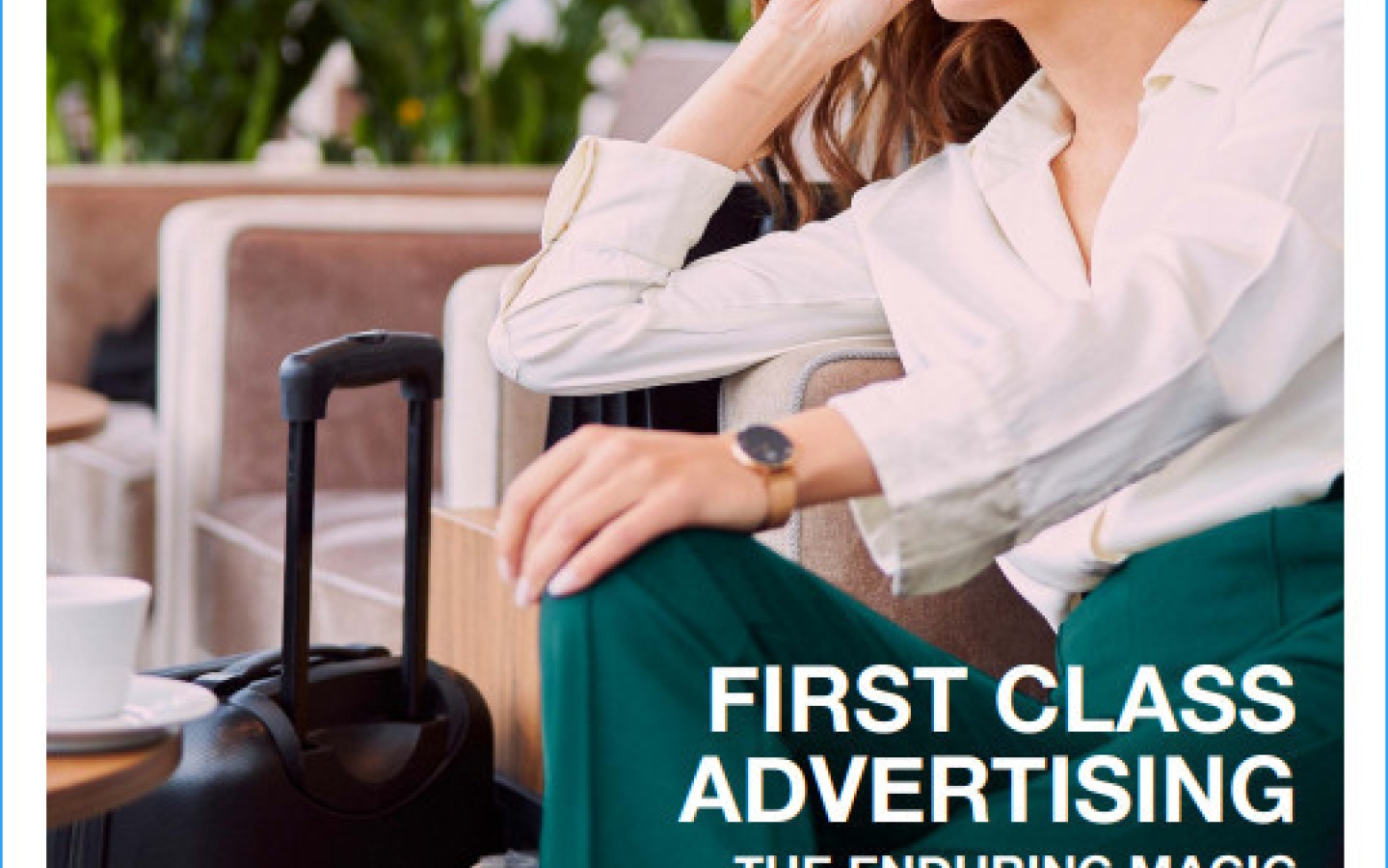 White paper - First Class Advertising - The Enduring Magic of Airports - Ipsos x JCDecaux